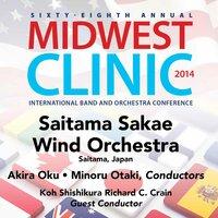 2014 Midwest Clinic: Saitama Sakae Wind Orchestra