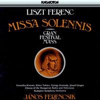 Liszt: Missa Solennis Zur Erweihung Der Basilika in Gran, "Gran Festival Mass"