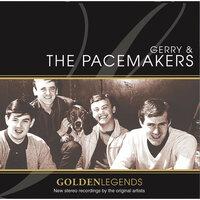 Golden Legends : Gerry & The Pacemakers (Re-Recording)