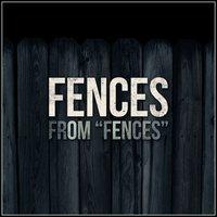 Fences (From "Fences")