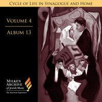 Milken Archive, Vol. 4 Album 13: Organ Music for the Synagogue – Cycle of Life in Synagogue & Home