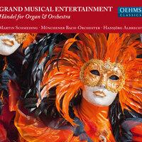 Handel: Grand Musical Entertainment – New Concertos for Organ & Orchestra (Arr. H. Albrecht)