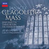 Janáček: Glagolitic Mass; Taras Bulba; Sinfonietta; The Fiddler’s Child
