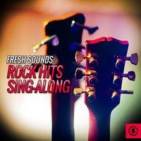 Fresh Sounds: Rock Hits Sing-Along