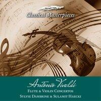 Antonio Vivaldi Flute & Violin Concertos Sylvie Dambrine & Sulamit Haecki