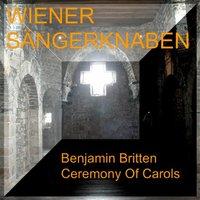 Benjamin Britten - Ceremony of Carols