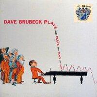 Dave Brubeck Plays and Plays and Plays