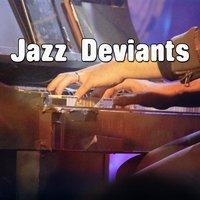 Jazz Deviants