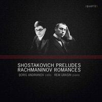 Shostakovich: Preludes - Rachmaninoff: Romances