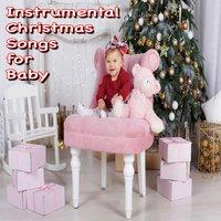 Instrumental Christmas Music for Baby
