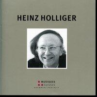 Heinz Holliger: Grammont Portrait