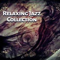 Relaxing Jazz Collection