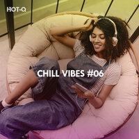 Chill Vibes, Vol. 06