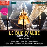Donizetti: Le duc d'Albe (Il Duca d'Alba)