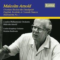 Arnold: Beckus the Dandipratt, Dances & Sinfonietta No. 1