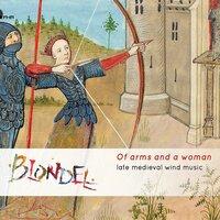 Of Arms and a Woman: Late Medieval Wind Music