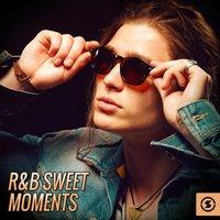 R&B Sweet Moments