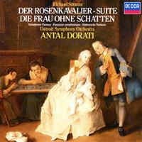 Richard Strauss: Der Rosenkavalier Suite; Symphonic Fantasie from "Die Frau ohne Schatten"