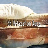 58 Relaxation Aura