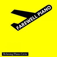 Farewell Piano - Nostalgic Nights