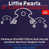 Little Pearls of Czech Classics (Dvořák, Fučík, Fibich, Smetana...)