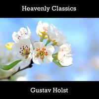 Heavenly Classics Gustav Holst