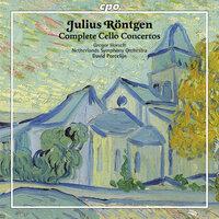 Rontgen: Cello Concertos (Complete)