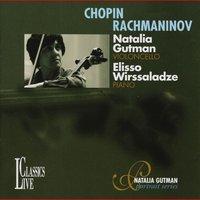 Chopin & Rachmaninov: Natalia Gutman Portrait Series, Vol. IV