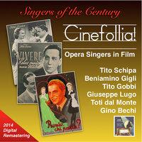 Singers of the Century: Cinefollia! – Opera Singers in Film