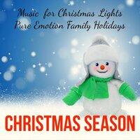 Christmas Season - Soft Instrumental New Age Music for Christmas Lights Pure Emotion Family Holidays with Relaxing Meditative Nature Sounds