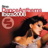Sirup Dance Anthems «Ibiza 2008»