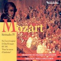Mozart: Serenade No. 3 in D Major, K. 185 "Pour les noces d'Andretter"
