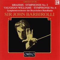 Brahms: Symphony No. 2 in D Major, Op. 73 - Vaughan Williams: Symphony No. 6 in E Minor