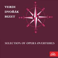 Verdi, Dvořák, Bizet: Selection of Opera Overtures