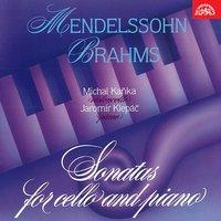 Mendelssohn & Brahms: Cello Sonatas