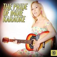 The Pride Of Indie Karaoke