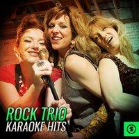 Rock Trio Karaoke Hits