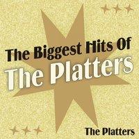 The Biggest Hits of the Platters