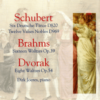 Schubert, Brahms and Dvorák: Waltzes and Deutsche Tanze