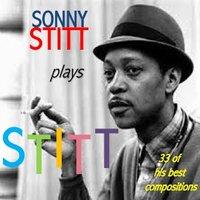 Sonny Stitt Plays Sonny Stitt
