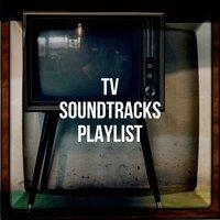Tv Soundtracks Playlist