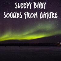 15 Sleepy Baby Sounds from Nature