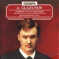 Glazunov: Symphony No. 6, Op. 58 & Scene de Ballet, Op. 52