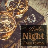 Amber Night Jazz Piano
