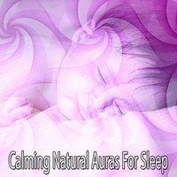 Calming Natural Auras For Sleep