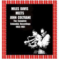 Miles Davis Meets John Coltrane, The Complete Columbia Recordings 1955-1961