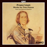 Liszt: Works for 2 Pianos