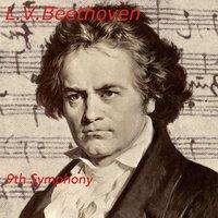 Ludvig Van Beethoven:9th Symphony