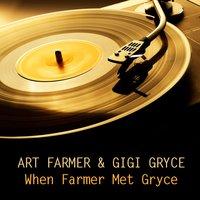Art Farmer, Gigi Gryce: When Farmer Met Gryce
