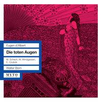 Albert: Die toten Augen - Wagner: Siegfried, WWV 86C & Die Meistersinger von Nürnberg (The Mastersingers of Nuremberg), WWV 96